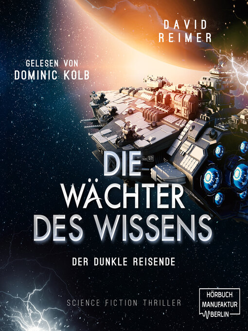 Titeldetails für Der dunkle Reisende--Die Wächter des Wissens, Band 2 nach David Reimer - Verfügbar